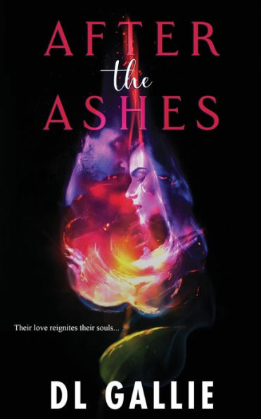 After The Ashes (Ashes To Ashes Series)