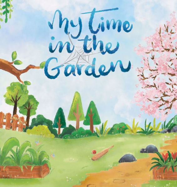 My Time In The Garden