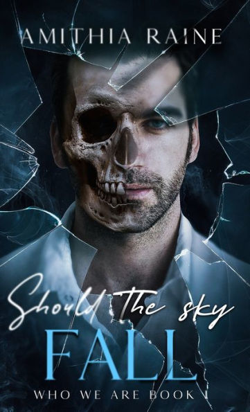 Should The Sky Fall: Mm Romance (Who We Are Book 1)