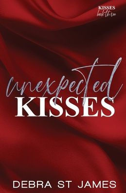 Unexpected Kisses: A Strangers To Lovers Planned Pregnancy Romance [Discreet Paperback Edition]