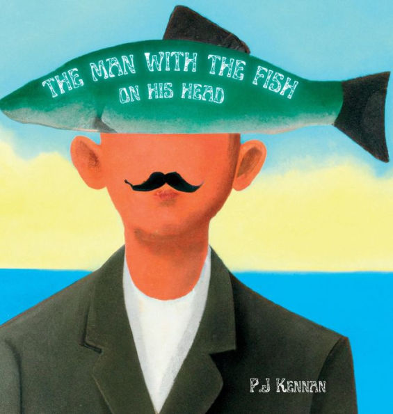 El hombre del pez en la cabeza: una introducción al surrealismo para niños