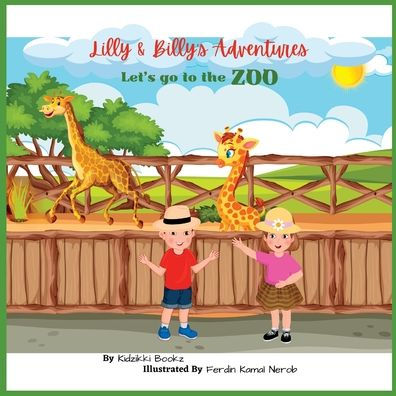 Lilly & Billy'S Adventures - Let'S Go To The Zoo: Join The Twins On An Exciting Zoo Trip!