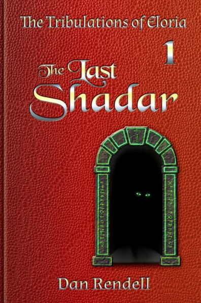 The Last Shadar (Matte Cover Paperback) (The Tribulations Of Eloria)