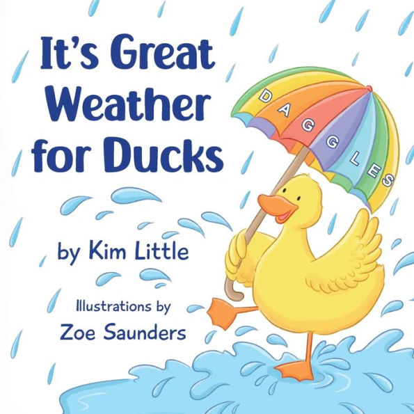 It'S Great Weather For Ducks: Daggles, It'S Great Weather For Ducks
