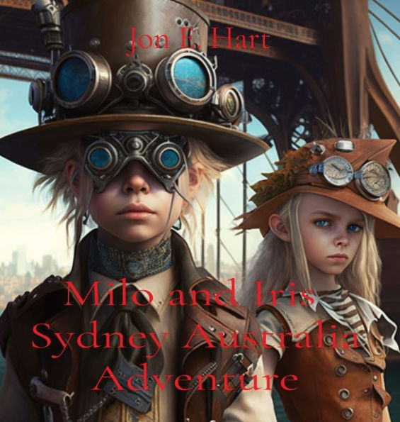 Milo And Iris: Steampunk Sydney