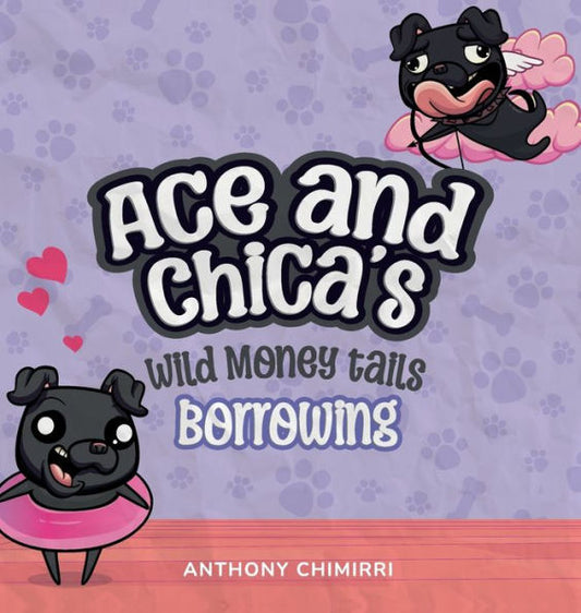 Ace And Chica'S Wild Money Tails Borrowing