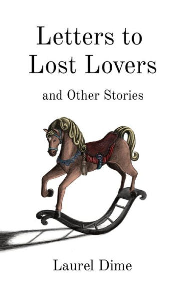 Letters To Lost Lovers & Other Stories