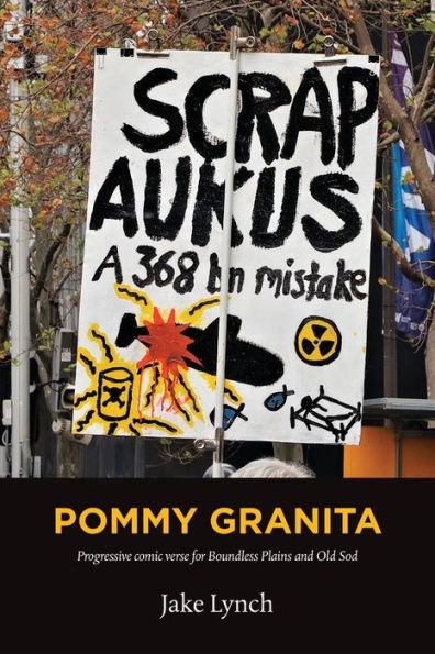 Pommy Granita: Progressive Comic Verse For Boundless Plains And Old Sod