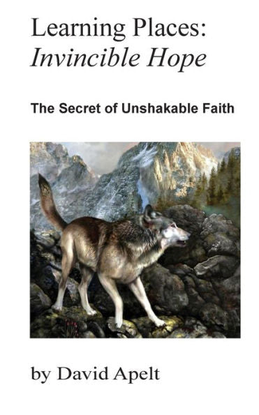Learning Places: The Secret Of Unshakable Faith
