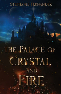 The Palace Of Crystal And Fire