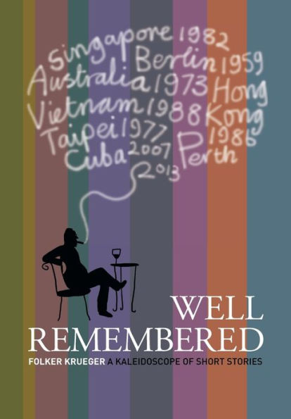Well Remembered: A Kaleidoscope Of Short Stories (Middle English Edition)