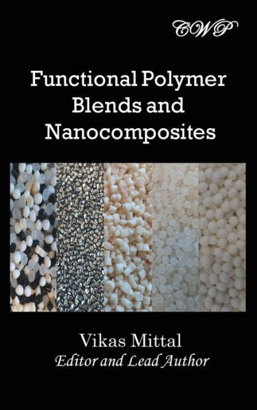 Functional Polymer Blends And Nanocomposites (Nanomaterials And Nanotechnology)