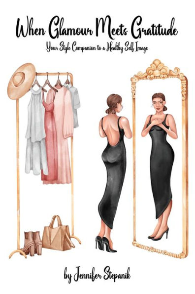 When Glamour Meets Gratitude: Your Style Companion To A Healthy Self Image