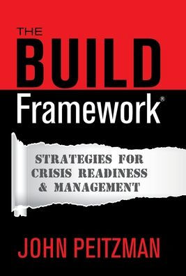 The Build Framework(R): Strategies For Crisis Readiness & Management