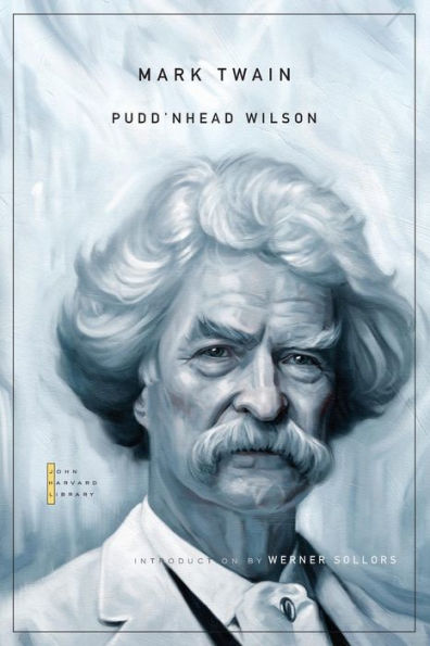 Pudd’Nhead Wilson (The John Harvard Library)