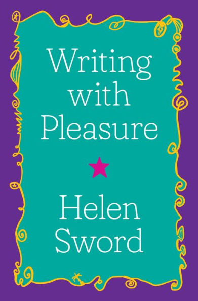 Writing With Pleasure (Skills For Scholars)