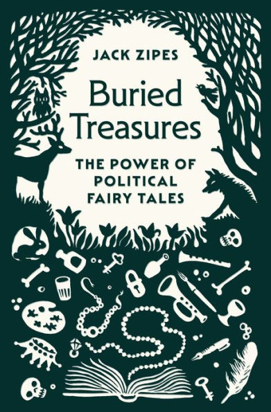 Buried Treasures: The Power Of Political Fairy Tales