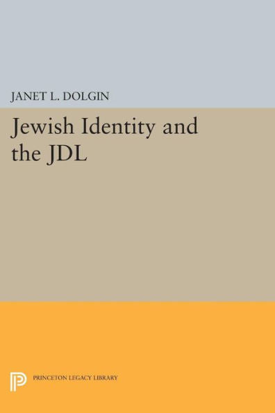 Jewish Identity And The Jdl (Princeton Legacy Library, 1245)