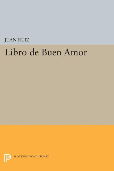 Libro De Buen Amor (Princeton Legacy Library, 1621) - 9780691619897