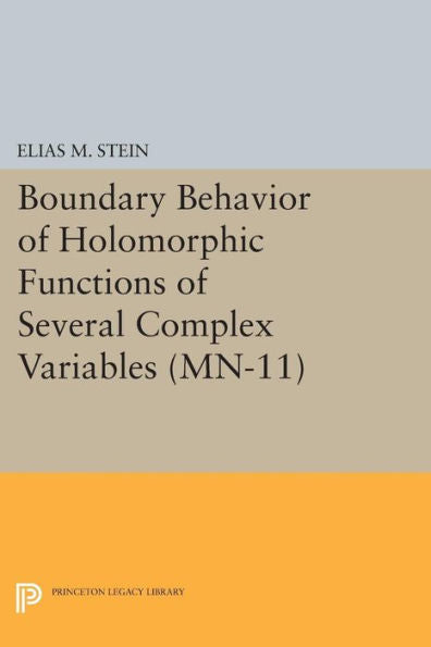 Boundary Behavior Of Holomorphic Functions Of Several Complex Variables. (Mn-11) (Mathematical Notes, 11)