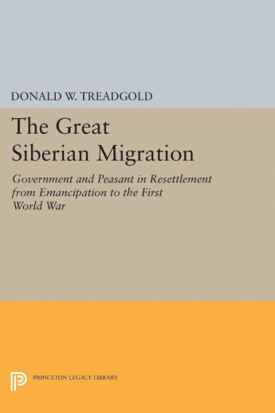 Great Siberian Migration (Princeton Legacy Library, 2213)