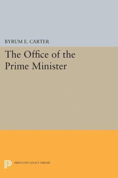Office Of The Prime Minister (Princeton Legacy Library, 2291)