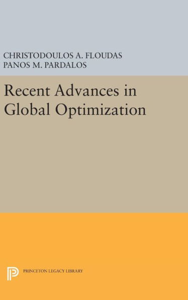 Recent Advances In Global Optimization (Princeton Series In Computer Science)