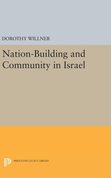 Nation-Building And Community In Israel (Princeton Legacy Library, 1958) - 9780691649566