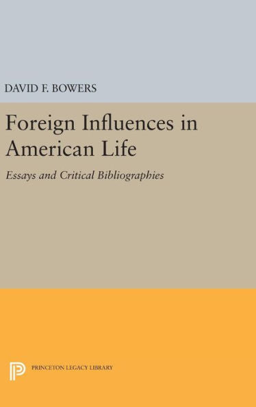 Foreign Influences In American Life (Princeton Studies In American Civilization) - 9780691650401