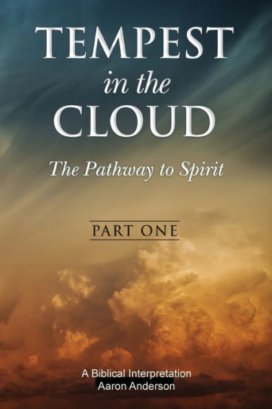 Tempest In The Cloud: The Pathway To Spirit
