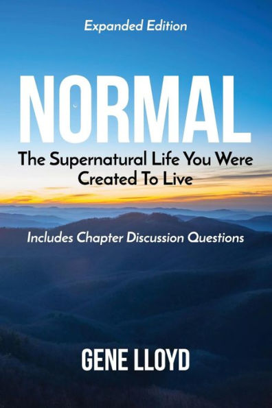 Normal: The Supernatural Life You Were Created To Live