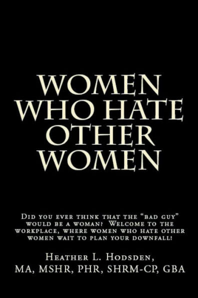 Women Who Hate Other Women
