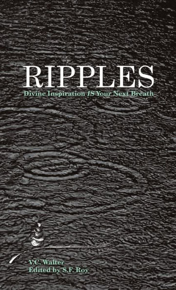 Ripples: Divine Inspiration Is Your Next Breath