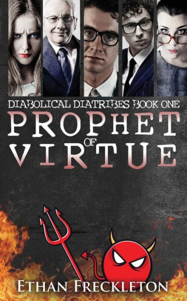 Prophet Of Virtue (Diabolical Diatribes)