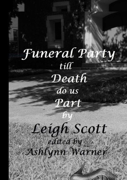 Funeral Party Till Death Do Us Part