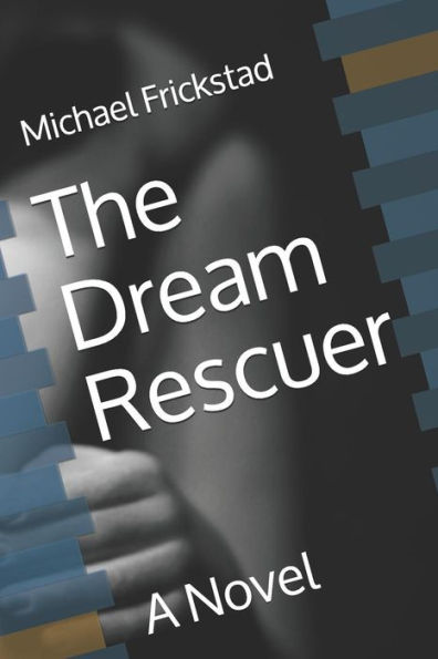 The Dream Rescuer: A Novel