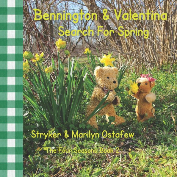 Bennington And Valentina Search For Spring (Bennington And Valentina The Four Seasons)