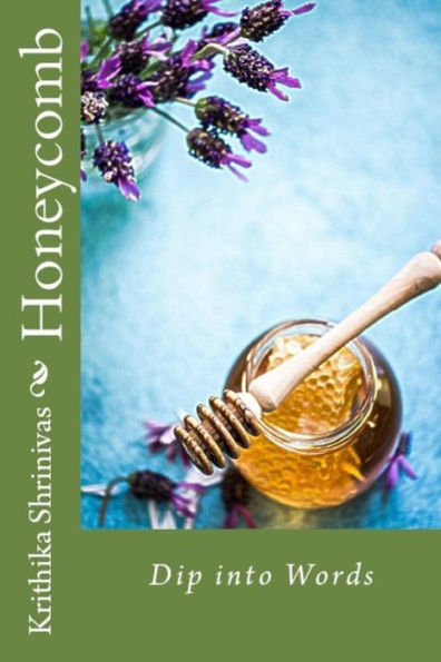 Honeycomb: Dip Into Words