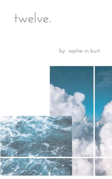 Twelve.: A Collection Of Poetry