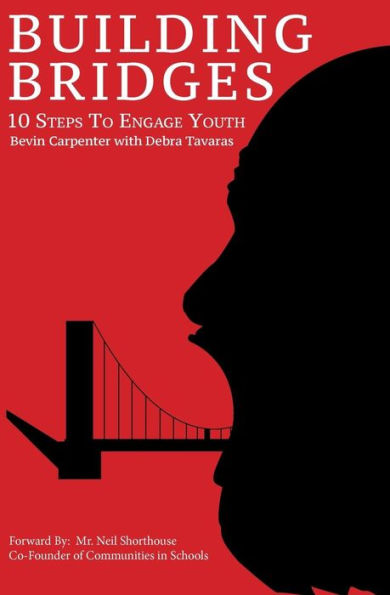Building Bridges: 10 Steps To Engage Youth