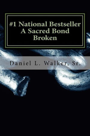 A Sacred Bond Broken (Overcoming Obstacles Poetry Series)