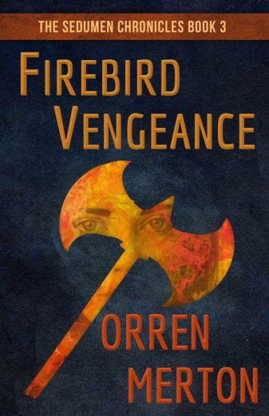 Firebird Vengeance (The Seduman Chronicles)