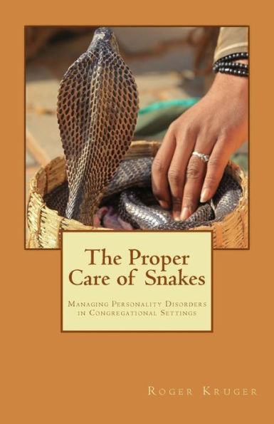 The Proper Care Of Snakes: Managing Personality Disorders In Congregational Settings
