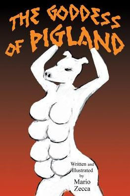 The Goddess Of Pigland