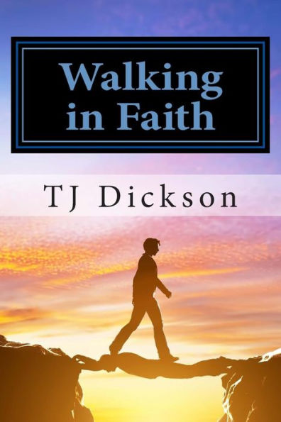 Walking In Faith - 9780692363522