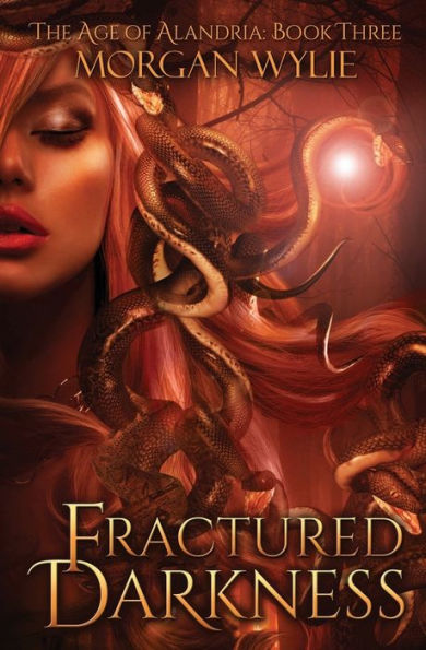 Fractured Darkness (The Age Of Alandria: Book Three)