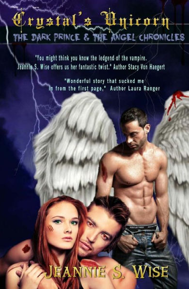 Crystal's Unicorn: The Dark Prince And The Angel Chronicles