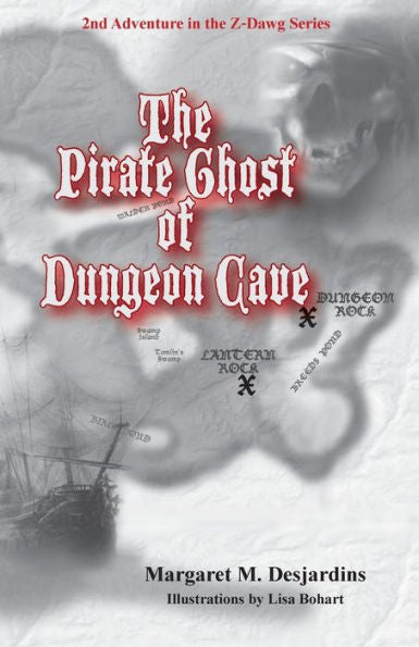 The Pirate Ghost Of Dungeon Cave (Z-Dawg Series)