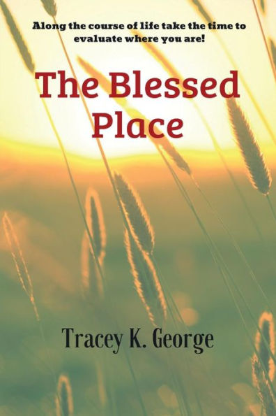 The Blessed Place