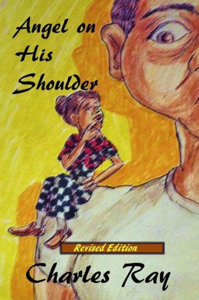 Angel On His Shoulder - Revised Edition